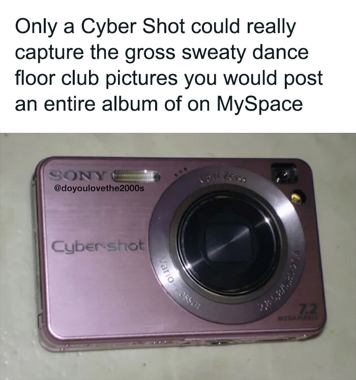 2000s meme featuring a pink Sony Cyber Shot camera with text about capturing club photos for MySpace albums.