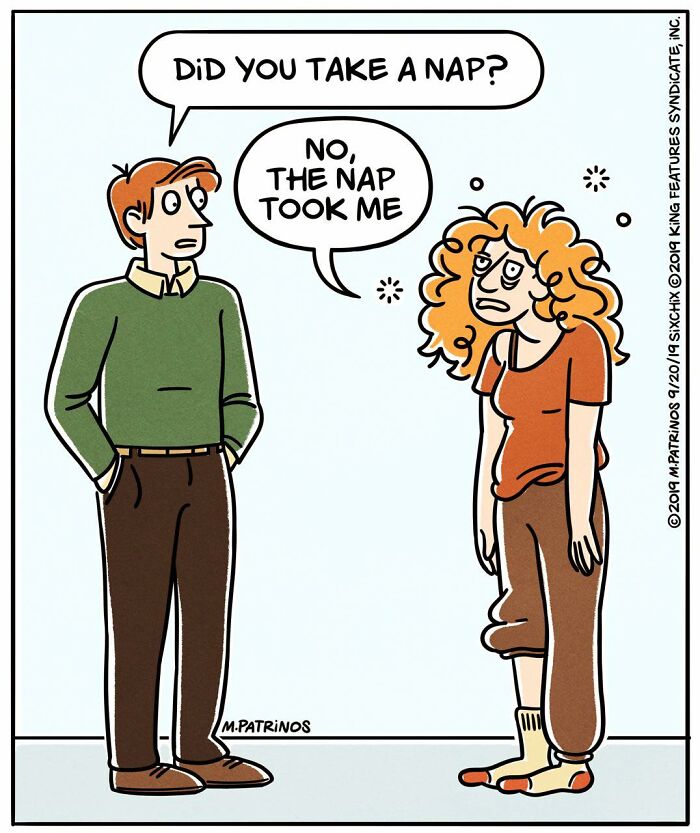 Funny and relatable cartoon by Maritsa Patrinos showing two characters discussing a nap.