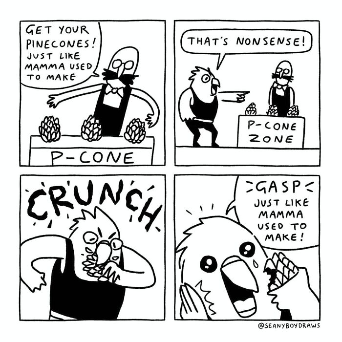 Black and white funny comic strip showing a character eating pinecones, based on real-life experiences by an artist.