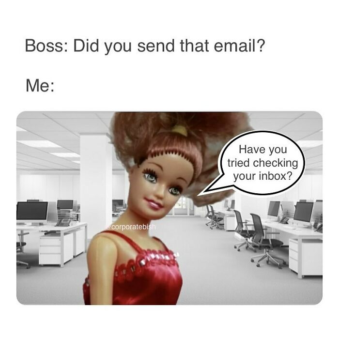 Funny work meme featuring a doll in an office, with speech bubble: "Have you tried checking your inbox?"