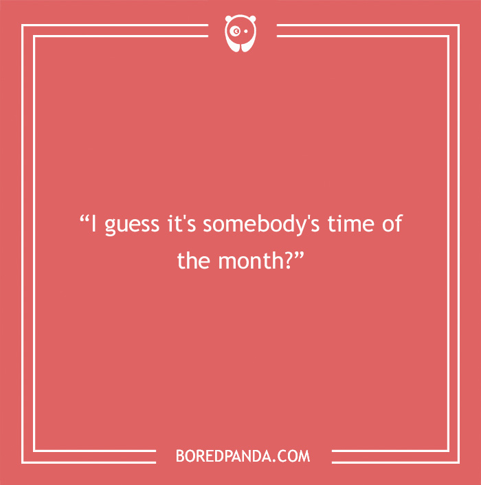 30 Of The Most Irksome Things Annoying People Often Say