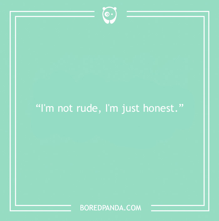 30 Of The Most Irksome Things Annoying People Often Say