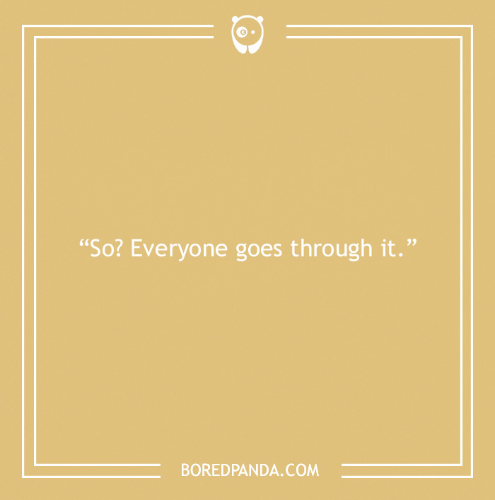 30 Of The Most Irksome Things Annoying People Often Say