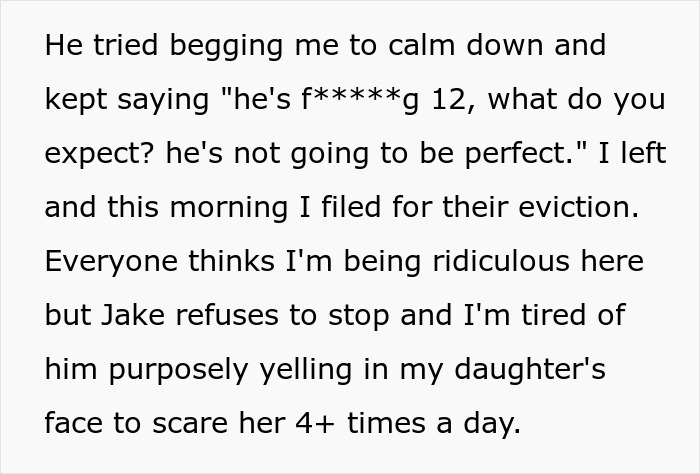 Man Refuses To Stop 12 Y.O. From Scaring Their New Baby, Mom Serves Them An Eviction Notice Man Refuses To Stop 12 Y.O. From Scaring Their New Baby, Mom Serves Them An Eviction Notice