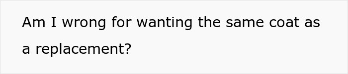 Man Refuses To Back Down After Fianc&eacute;e&rsquo;s Family Turn On Him Over $700 Coat