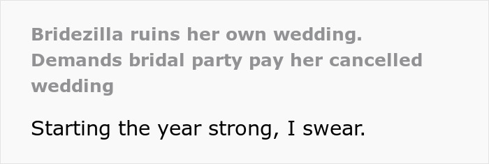 Woman Hits Peak Bridezilla After Demanding Bridesmaids Pay $5,000 In Cancellation Fees