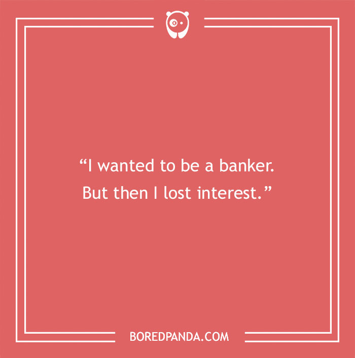 Invest Your Time In Reading These 168 Banker Jokes