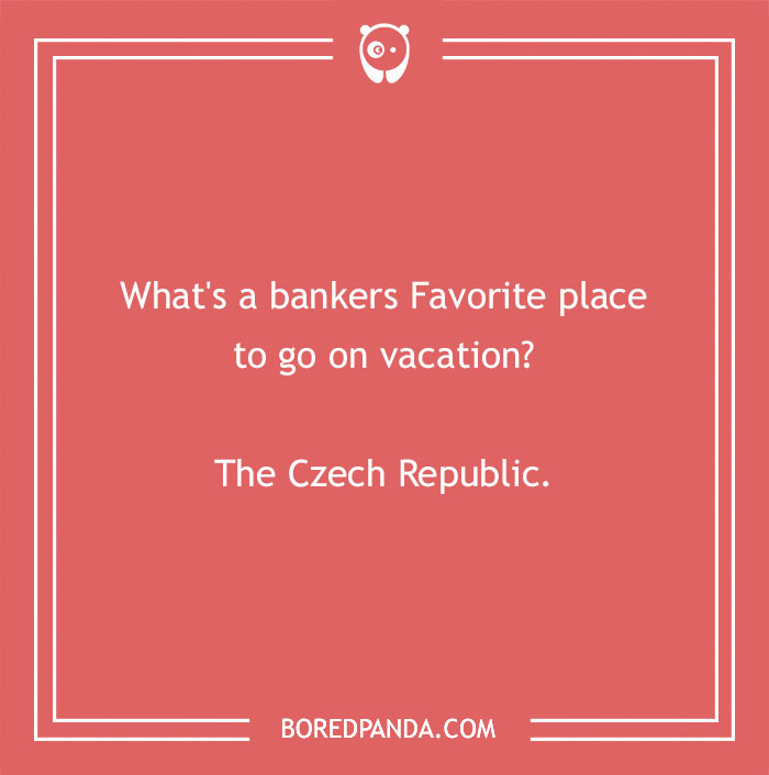 Invest Your Time In Reading These 168 Banker Jokes