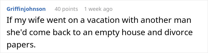 Husband Refuses To Go On A 10-Year-Anniversary Trip With Wife, She Goes With Another Man