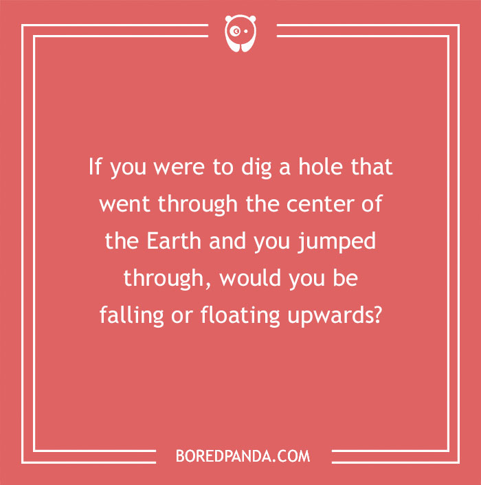 Confusing question on a red background asking about falling or floating upwards through the center of the Earth.