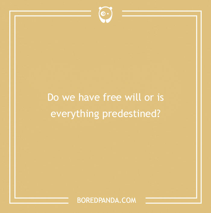 Confusing question on a tan background asking about free will versus predestined fate, related to brain hurt questions