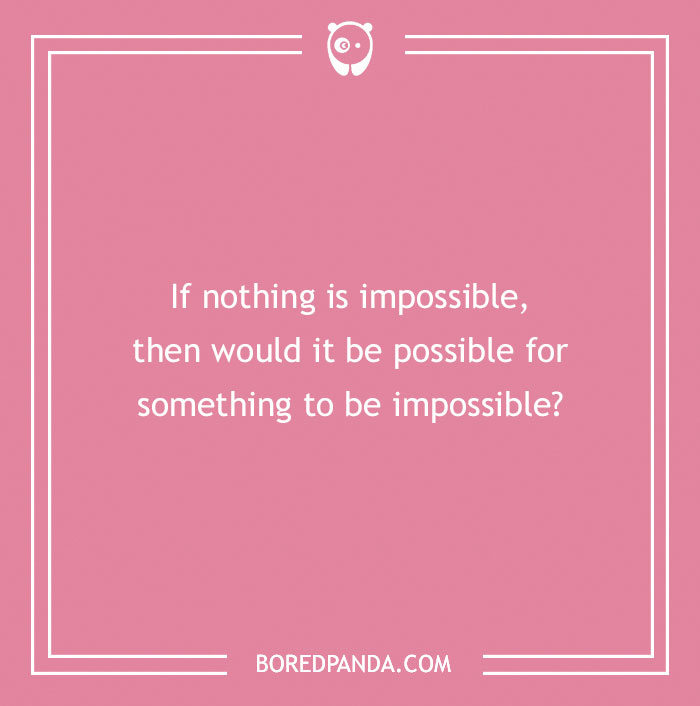 Confusing question on a pink background exploring the paradox of something being possible yet impossible, brain teaser concept.