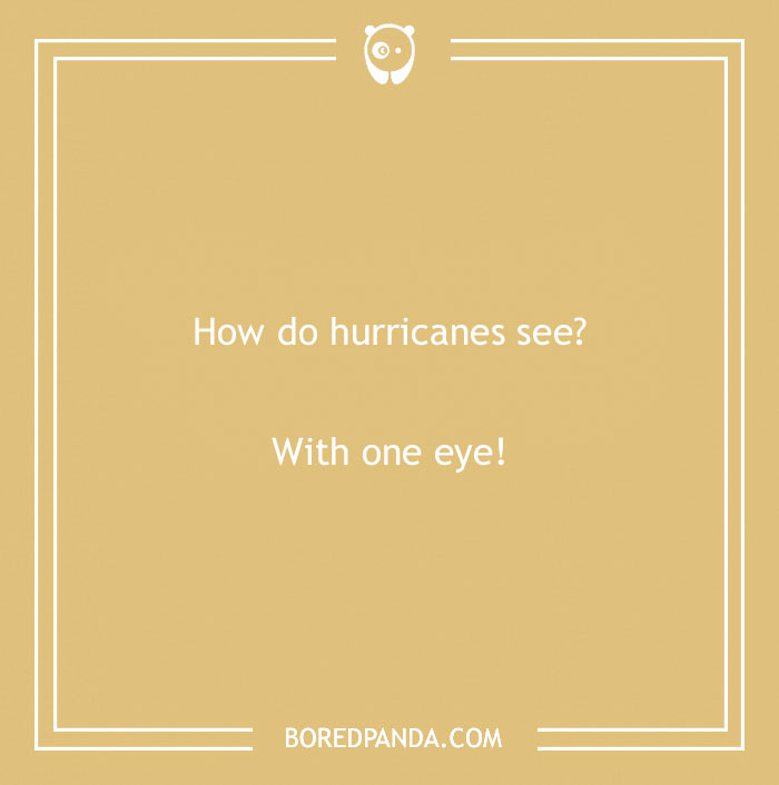 Earth Day jokes image with text: "How do hurricanes see? With one eye!"