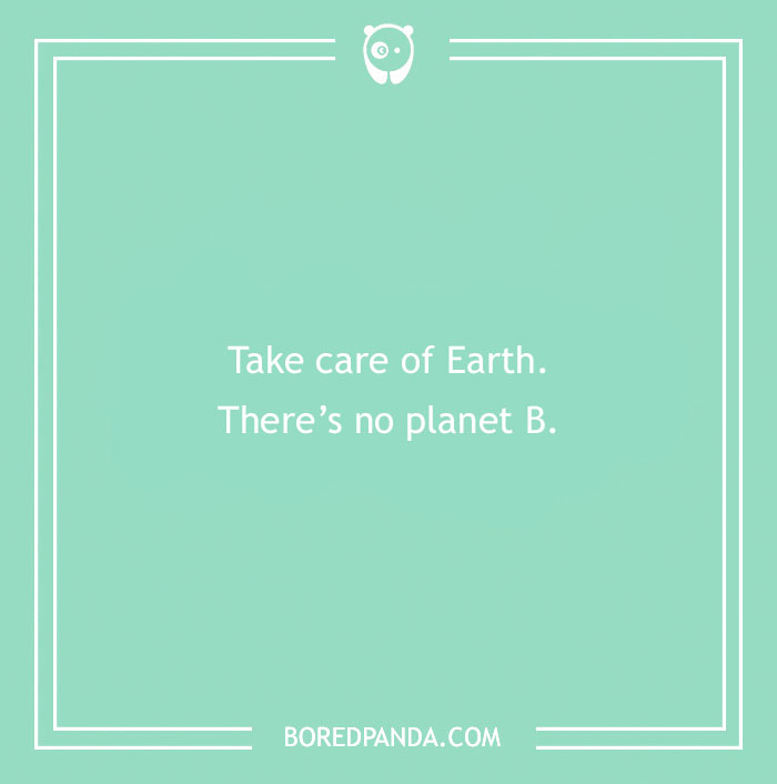 Earth Day joke on a green background: "Take care of Earth. There’s no planet B."