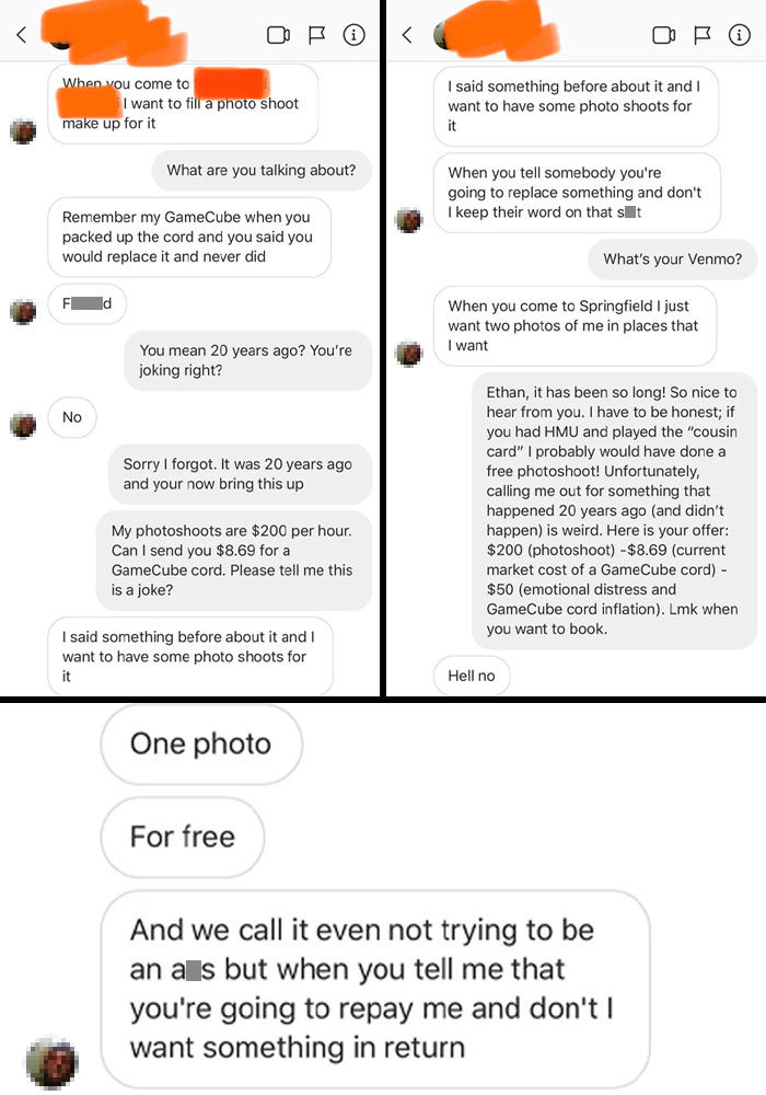 My Cousin (Who I Have Not Spoken To In 16 Years) Is Demanding A Free Photoshoot Over A GameCube Cord (That I Actually Did Get Back To Him 20 Years Ago)