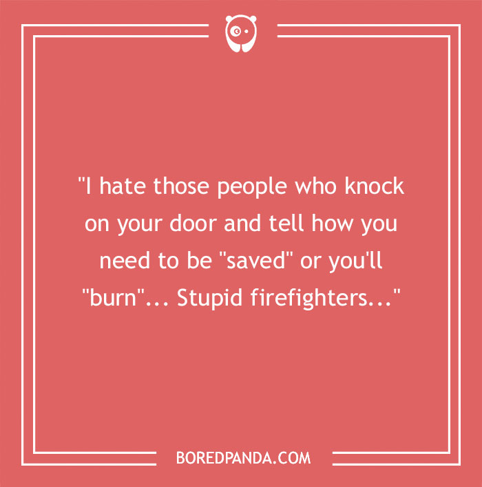Funny firefighter joke about people knocking on doors and firefighters in a red square with white text and border.
