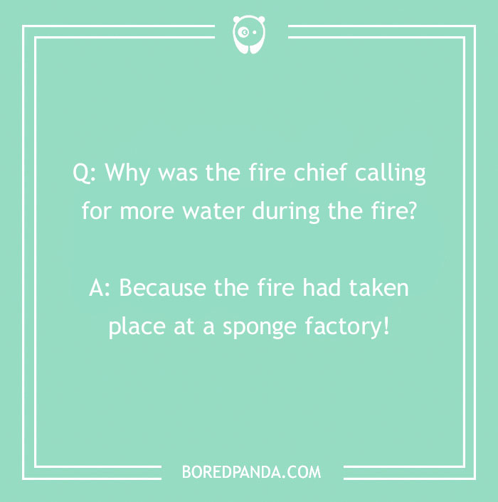 Firefighter joke about the fire chief calling for more water during a fire at a sponge factory on a blue background.