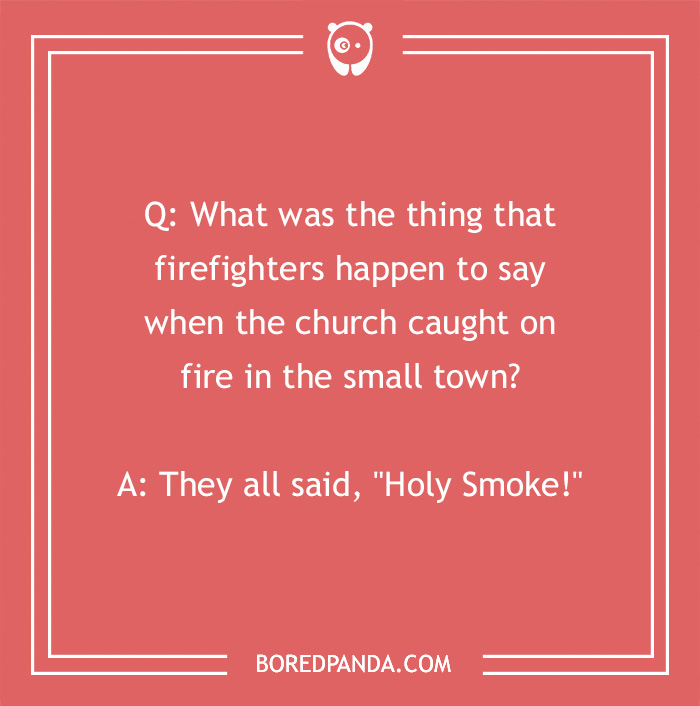 Firefighter joke on a red background with white text about a church fire and the phrase Holy Smoke.