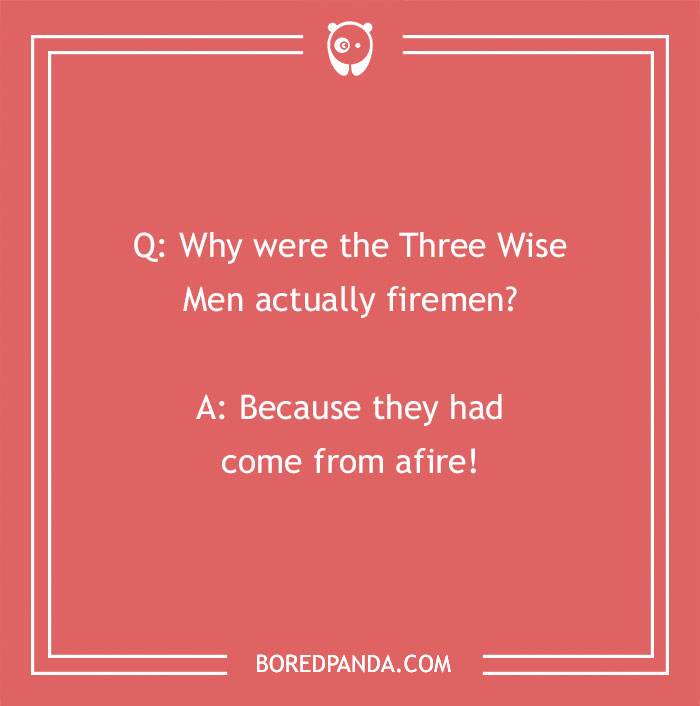 Firefighter joke on a red background asking why the Three Wise Men were actually firemen with a witty punchline.