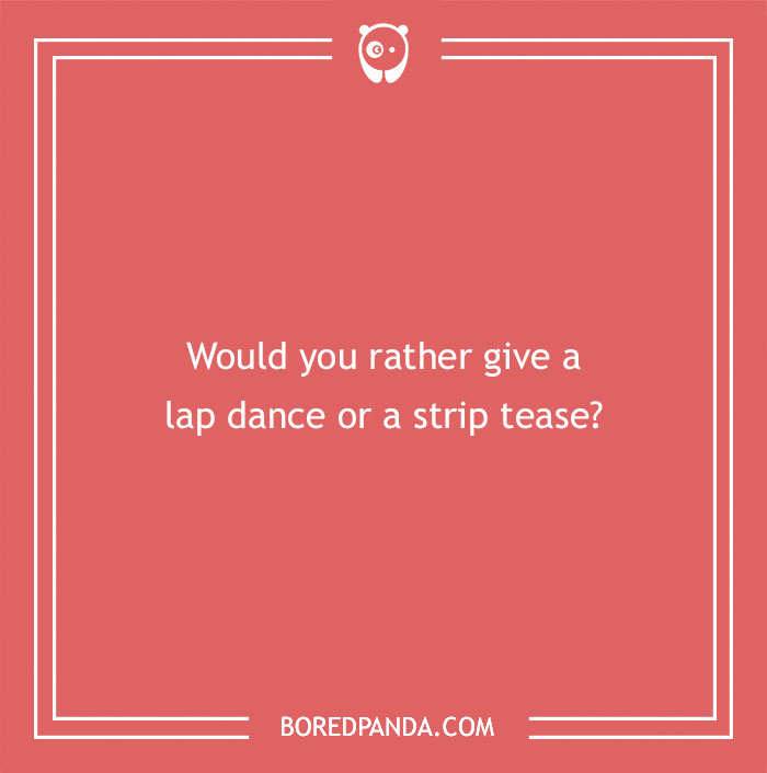 Spicy "Would You Rather" question on a red background about giving a lap dance or strip tease.