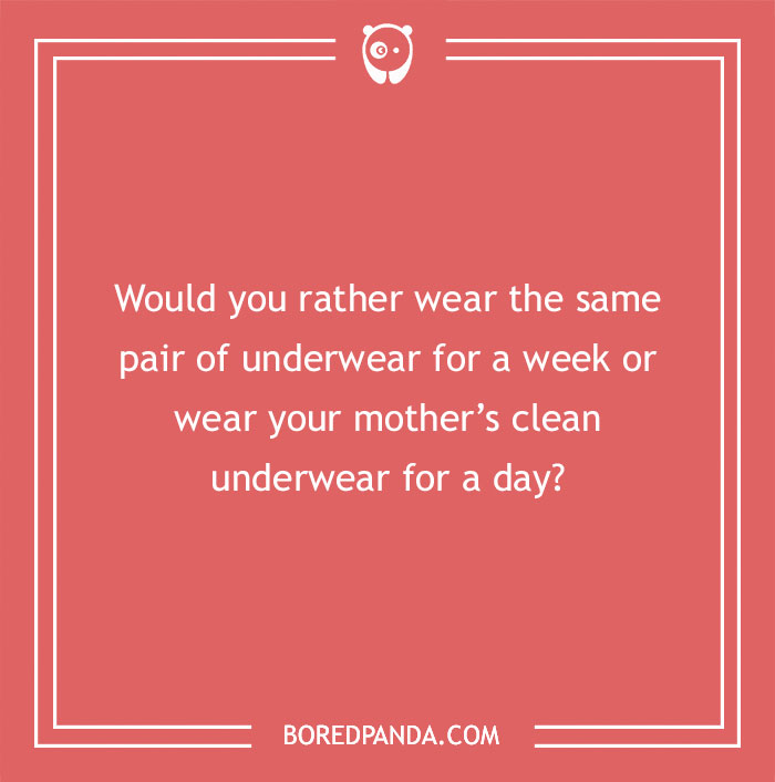 Spicy "Would You Rather" question on a red background asks about wearing underwear for a set duration.