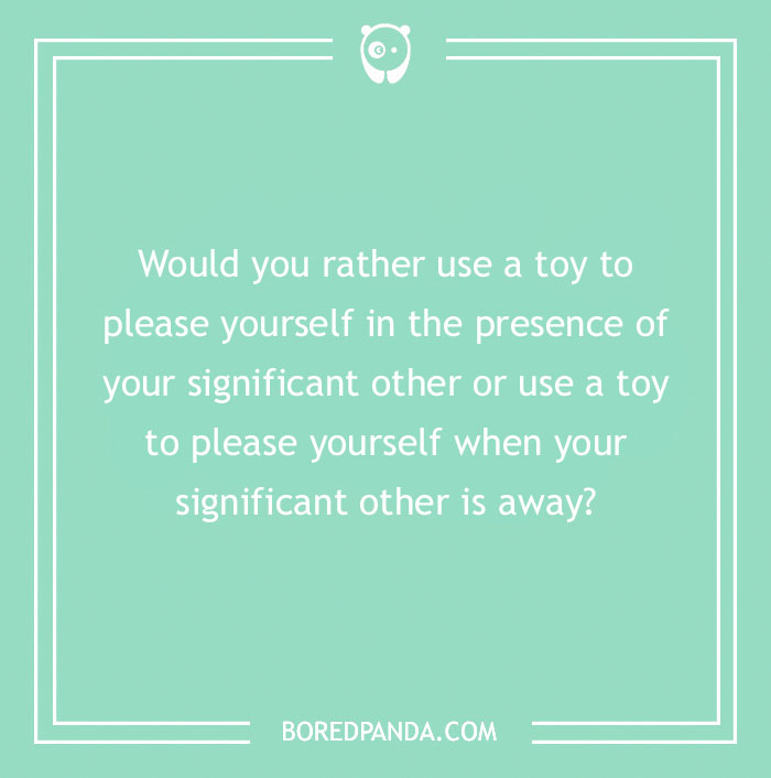 Spicy "Would You Rather" question in white text on a green background from BoredPanda.com.