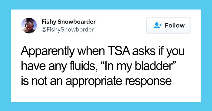 People Are Sharing Their Most Amusing Airport Security Tales, Here Are The 35 Best Ones