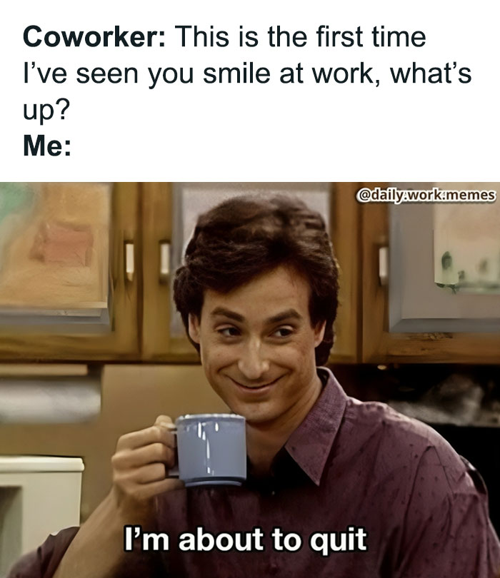 Man smiling and holding a mug with text about relatable memes for work day humor and quitting at the office.