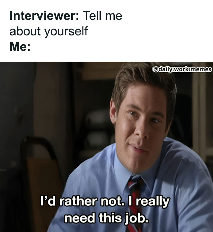 Young man in a shirt and tie with a funny relatable meme about needing a job to get through the work day.