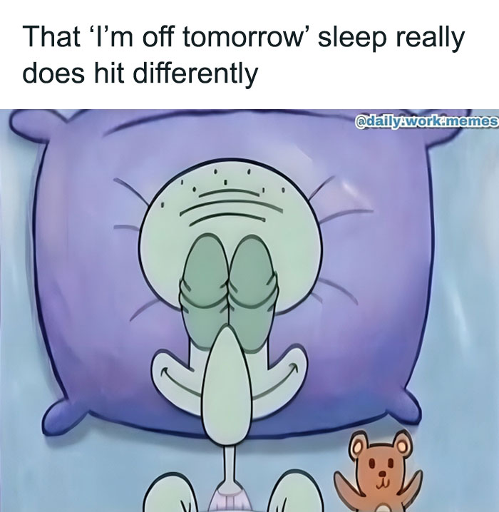 Squidward from SpongeBob enjoying deep sleep showing relatable work memes about feeling relaxed before a day off from work.
