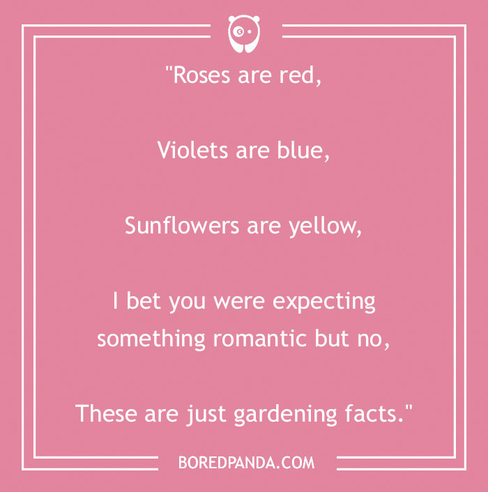 Text on a pink background with a funny "Roses are Red" poem about gardening facts by Bored Panda.
