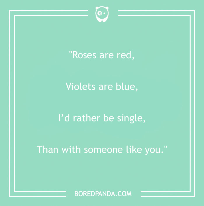 Funny "Roses Are Red" poem on a green background, expressing preference for being single.