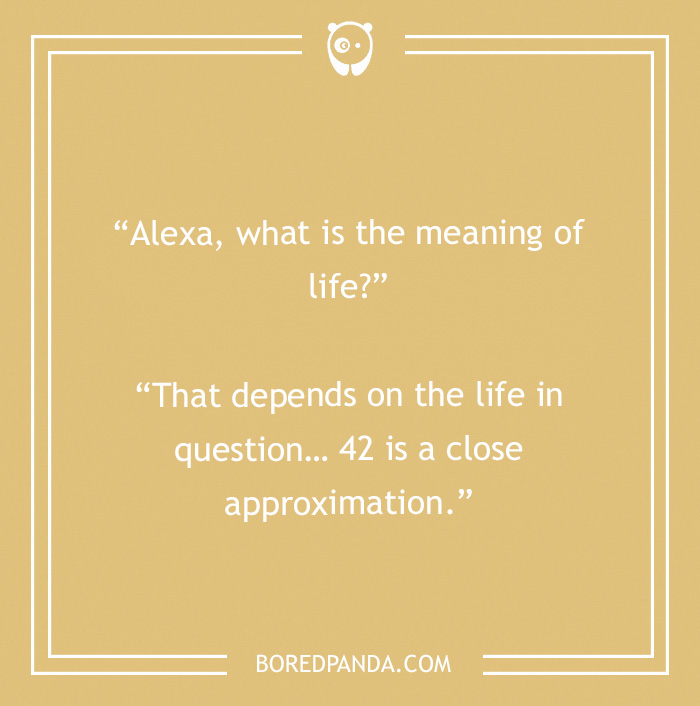 135 Funny Things To Ask Alexa That Will Provide You With An Unexpected Yet Mirthful Answer