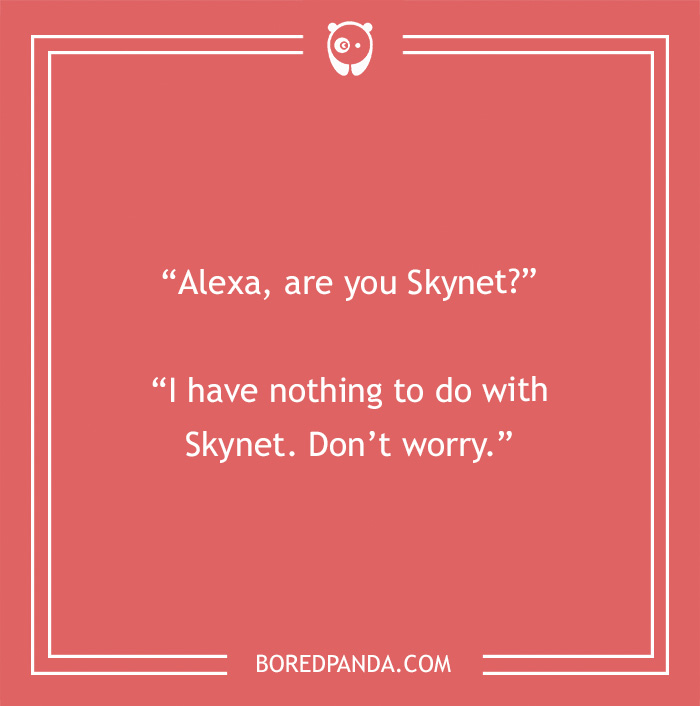 135 Funny Things To Ask Alexa That Will Provide You With An Unexpected Yet Mirthful Answer