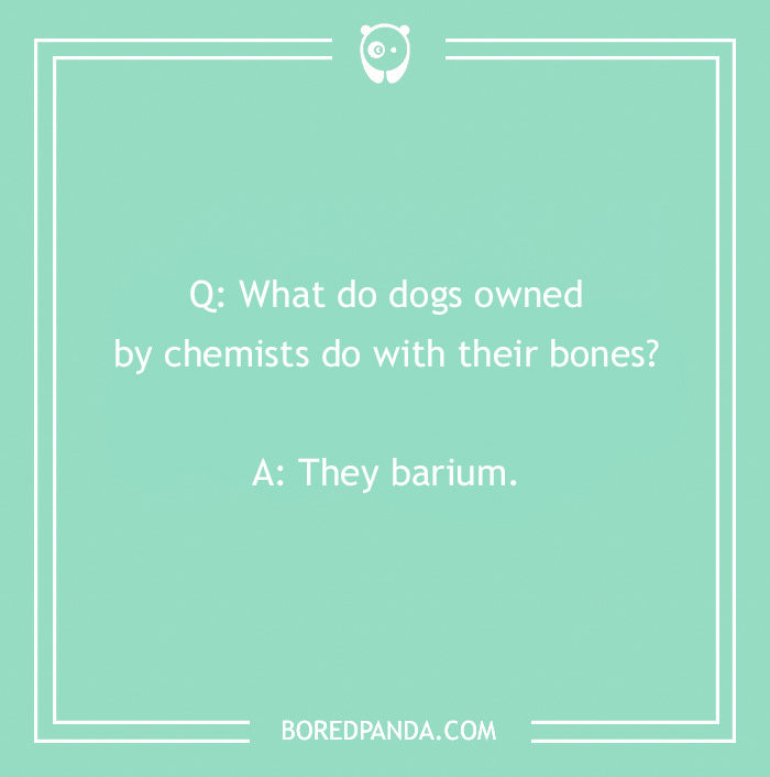 Chemistry-related dog joke on a green background, featuring a pun about bones and barium.