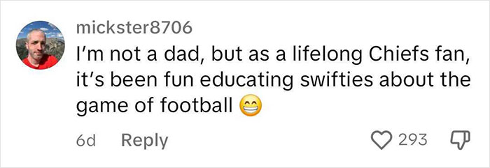 Men Keep Whining About Taylor Swift At NFL Games, This Dad Came Online To Tell Us Why They Shouldn’t Men Keep Whining About Taylor Swift At NFL Games, This Dad Came Online To Tell Us Why They Shouldn’t