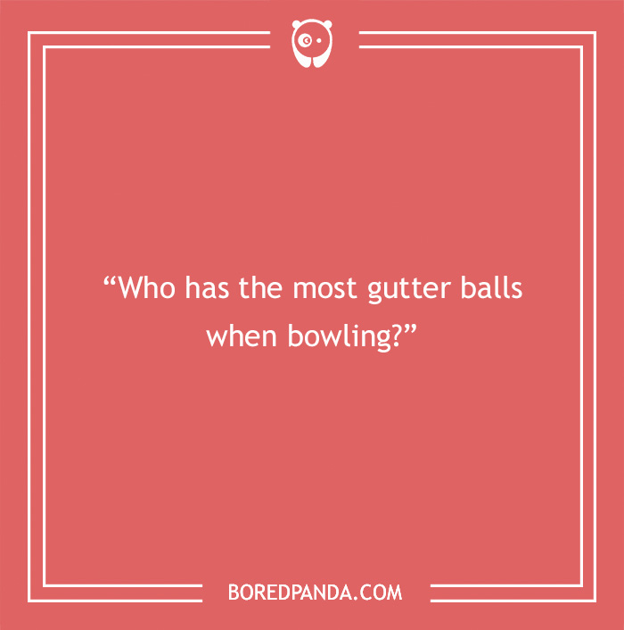 Paranoia questions example on coral background asking who has the most gutter balls when bowling to find out thoughts.