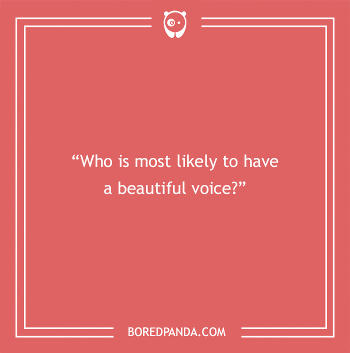 Question card on a red background asking who is most likely to have a beautiful voice, relating to paranoia questions.