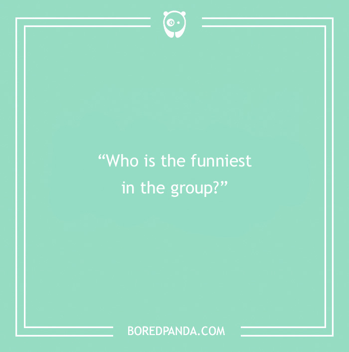 Minimalist green graphic featuring a paranoia question asking who is the funniest in the group to find out thoughts.