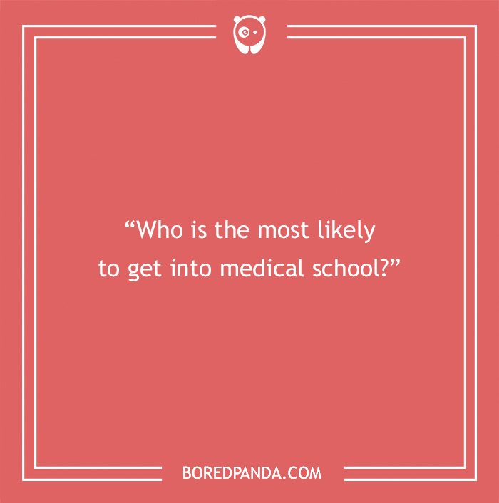 Question on a red background asking who is most likely to get into medical school, related to paranoia questions to find out.