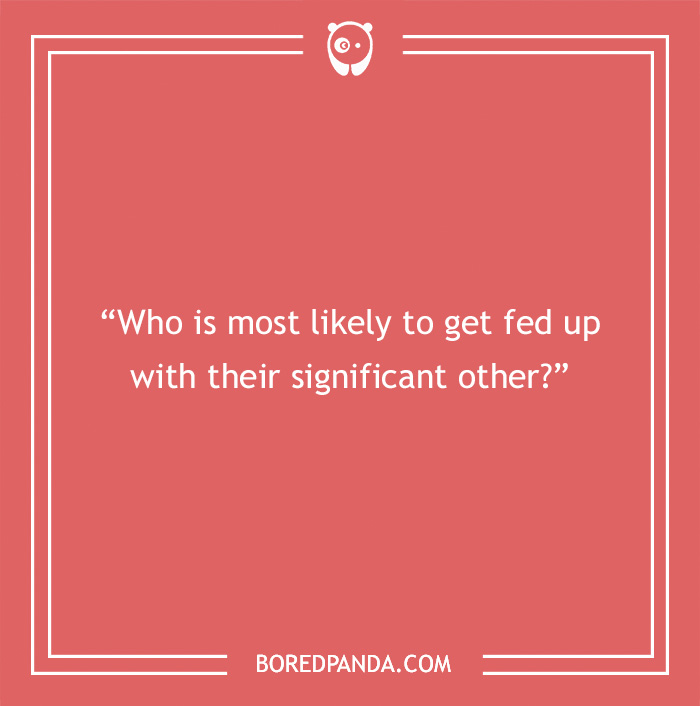Paranoia question on a red background asking who is most likely to get fed up with their significant other.