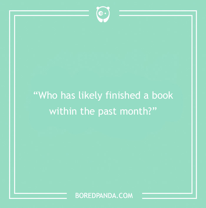 Question on a green background asking who has likely finished a book recently, relating to paranoia questions to find out.