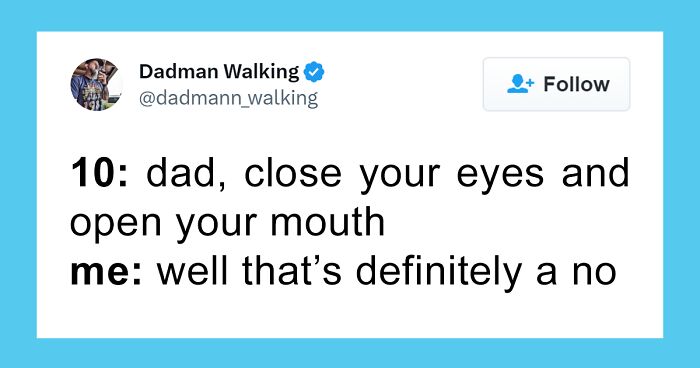 30 Posts That Pretty Much Sum Up What It Means To Be A Dad, Shared By This Father Of 3