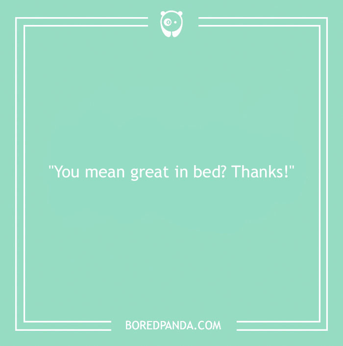 Unconventional Responses To Compliments For When You Are Stuck For Words