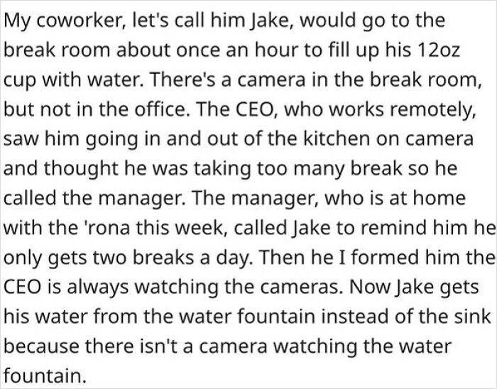 CEO Called The Manager Today To Tell My Coworker He Was Taking Too Many Water Breaks