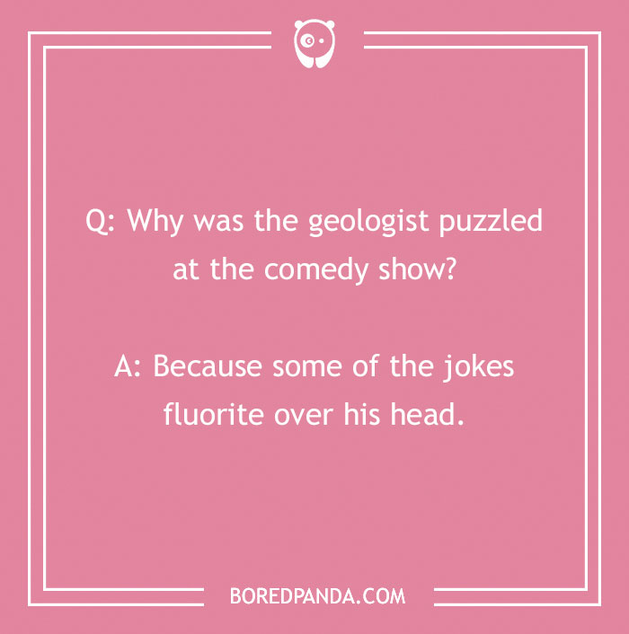 Text on pink background with a rock joke about geologists and the word "fluorite."