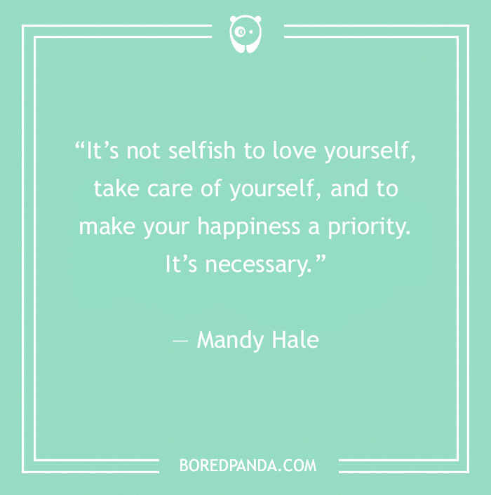 Positive Self Care Quotes to Remind You to Take Some “Me-Time”