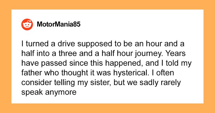 “I Wasted 2 Hours Of My Sister’s Time Because She Refused To Listen To Me”