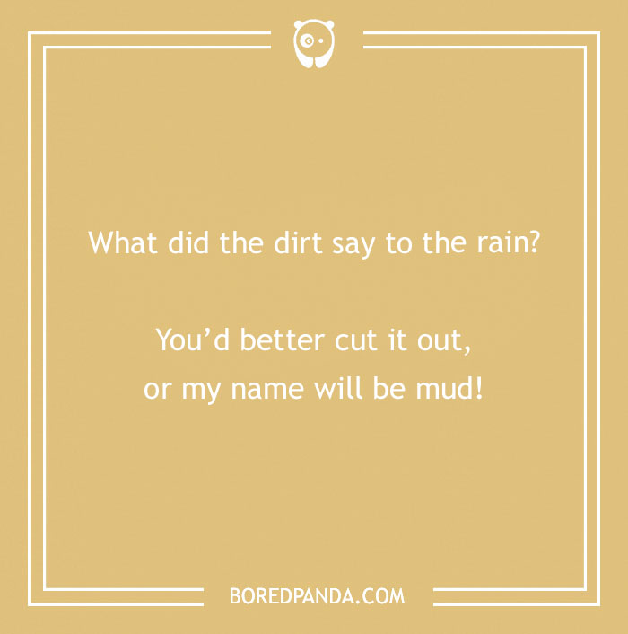 Spring joke about dirt and rain on a brown background.