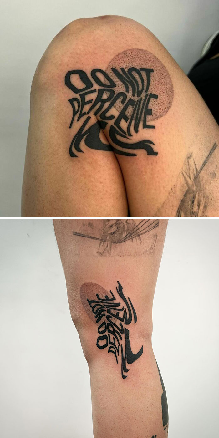 Creative artist's tattoo with hidden meaning reading "Do Not Perceive," inked on the back of a leg.